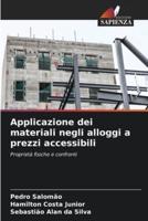 Applicazione Dei Materiali Negli Alloggi a Prezzi Accessibili