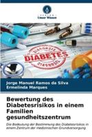 Bewertung Des Diabetesrisikos in Einem Familien Gesundheitszentrum