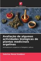 Avaliação De Algumas Actividades Biológicas De Plantas Medicinais Argelinas