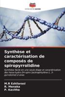 Synthèse Et Caractérisation De Composés De Spiropyrrolidine