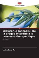 Explorer Le Cannabis