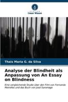 Analyse Der Blindheit Als Anpassung Von An Essay on Blindness