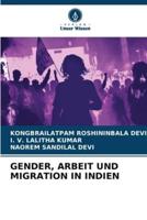 Gender, Arbeit Und Migration in Indien