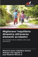 Migliorare L'equilibrio Dinamico Attraverso Elementi Acrobatici