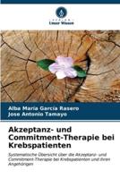 Akzeptanz- Und Commitment-Therapie Bei Krebspatienten