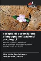 Terapia Di Accettazione E Impegno Nei Pazienti Oncologici