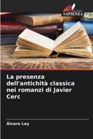 La Presenza Dell'antichità Classica Nei Romanzi Di Javier Cerc