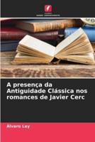 A Presença Da Antiguidade Clássica Nos Romances De Javier Cerc