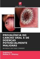 Prevalência Do Cancro Oral E De Doenças Potencialmente Malignas