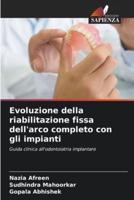 Evoluzione Della Riabilitazione Fissa Dell'arco Completo Con Gli Impianti