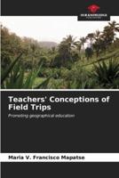 Teachers' Conceptions of Field Trips