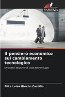 Il Pensiero Economico Sul Cambiamento Tecnologico