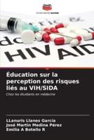 Éducation Sur La Perception Des Risques Liés Au VIH/SIDA