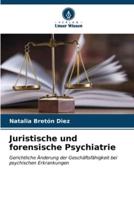 Juristische Und Forensische Psychiatrie