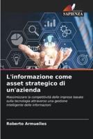 L'informazione Come Asset Strategico Di Un'azienda