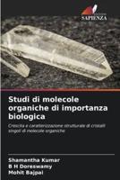 Studi Di Molecole Organiche Di Importanza Biologica