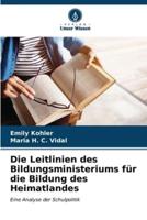 Die Leitlinien Des Bildungsministeriums Für Die Bildung Des Heimatlandes