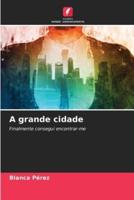 A Grande Cidade