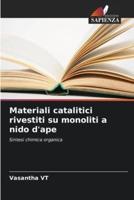 Materiali Catalitici Rivestiti Su Monoliti a Nido D'ape