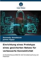 Einrichtung Eines Prototyps Eines Gesicherten Netzes Für Verbesserte Konnektivität