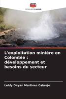 L'exploitation Minière En Colombie