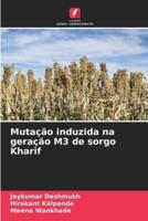 Mutação Induzida Na Geração M3 De Sorgo Kharif