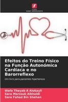 Efeitos Do Treino Físico Na Função Autonómica Cardíaca E No Barorreflexo