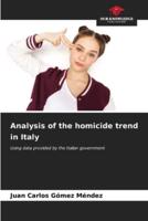 Analysis of the Homicide Trend in Italy