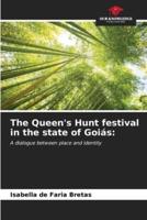 The Queen's Hunt Festival in the State of Goiás
