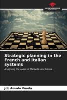 Strategic Planning in the French and Italian Systems