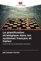 La Planification Stratégique Dans Les Systèmes Français Et Italien