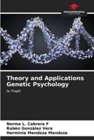 Theory and Applications Genetic Psychology