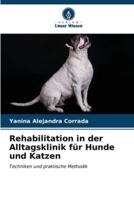 Rehabilitation in Der Alltagsklinik Für Hunde Und Katzen