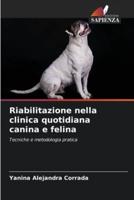 Riabilitazione Nella Clinica Quotidiana Canina E Felina