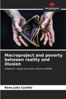 Macroproject and Poverty Between Reality and Illusion