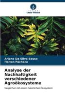 Analyse Der Nachhaltigkeit Verschiedener Agroökosysteme