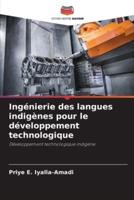 Ingénierie Des Langues Indigènes Pour Le Développement Technologique