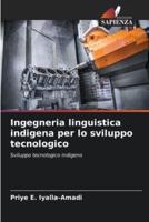 Ingegneria Linguistica Indigena Per Lo Sviluppo Tecnologico