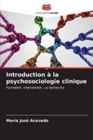 Introduction À La Psychosociologie Clinique