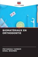 Biomatériaux En Orthodontie