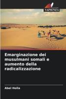 Emarginazione Dei Musulmani Somali E Aumento Della Radicalizzazione