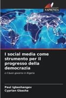 I Social Media Come Strumento Per Il Progresso Della Democrazia