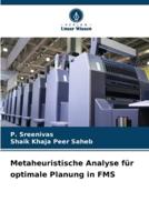 Metaheuristische Analyse Für Optimale Planung in FMS