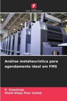 Análise Metaheurística Para Agendamento Ideal Em FMS