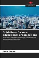 Guidelines for New Educational Organizations