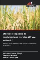 Eterosi E Capacità Di Combinazione Nel Riso (Oryza Sativa L.)