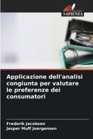 Applicazione Dell'analisi Congiunta Per Valutare Le Preferenze Dei Consumatori