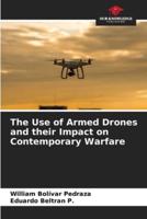 The Use of Armed Drones and Their Impact on Contemporary Warfare