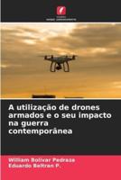 A Utilização De Drones Armados E O Seu Impacto Na Guerra Contemporânea