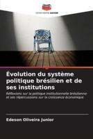 Évolution Du Système Politique Brésilien Et De Ses Institutions